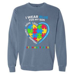 I Wear Blue For My Son Autism Awareness month Garment-Dyed Sweatshirt