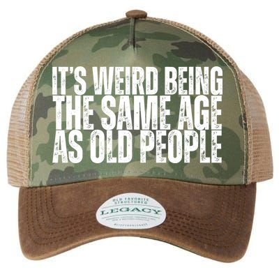 Its Weird Being The Same Age As Old People Funny Birthday Legacy Tie Dye Trucker Hat