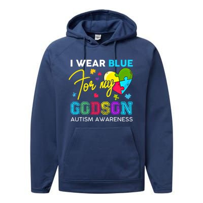 I Wear Blue For My Godson Autism Awareness Godmom Goddad Funny Gift Performance Fleece Hoodie