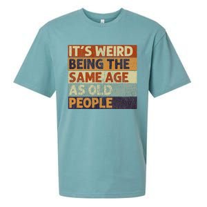 ItS Weird Being The Same Age As Old People Sueded Cloud Jersey T-Shirt