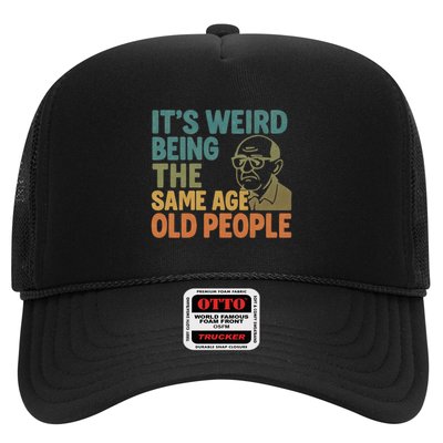 It's Weird Being the Same Age as Old People Hat