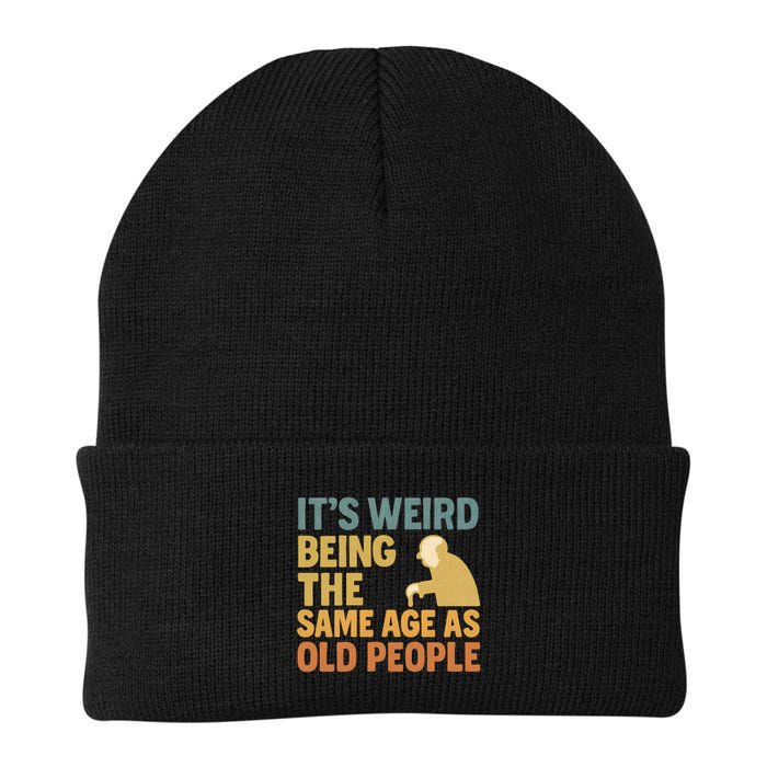 It's Weird Being the Same Age as Old People Beanie
