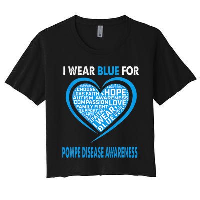 I Wear Blue For Pompe Disease Awareness Faith Hope Love Women's Crop Top Tee