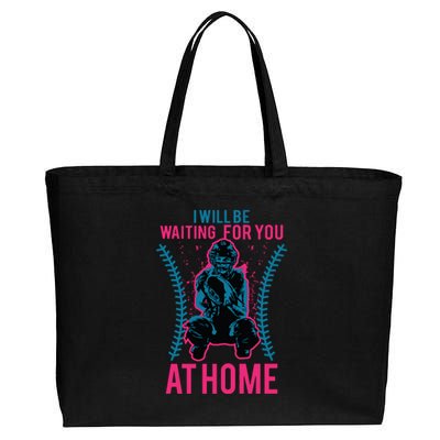 I Will Be Waiting For You At Home Softball Catcher Tee Cotton Canvas Jumbo Tote