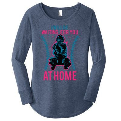 I Will Be Waiting For You At Home Softball Catcher Tee Women's Perfect Tri Tunic Long Sleeve Shirt