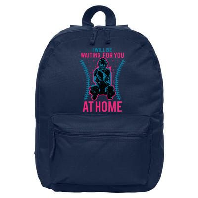 I Will Be Waiting For You At Home Softball Catcher Tee 16 in Basic Backpack