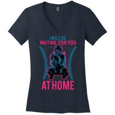 I Will Be Waiting For You At Home Softball Catcher Tee Women's V-Neck T-Shirt