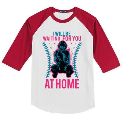 I Will Be Waiting For You At Home Softball Catcher Tee Kids Colorblock Raglan Jersey