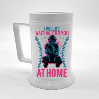 I Will Be Waiting For You At Home Softball Catcher Tee Beer Stein