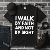 I Walk By Faith And Not By Sight Christian Jesus Tall T-Shirt