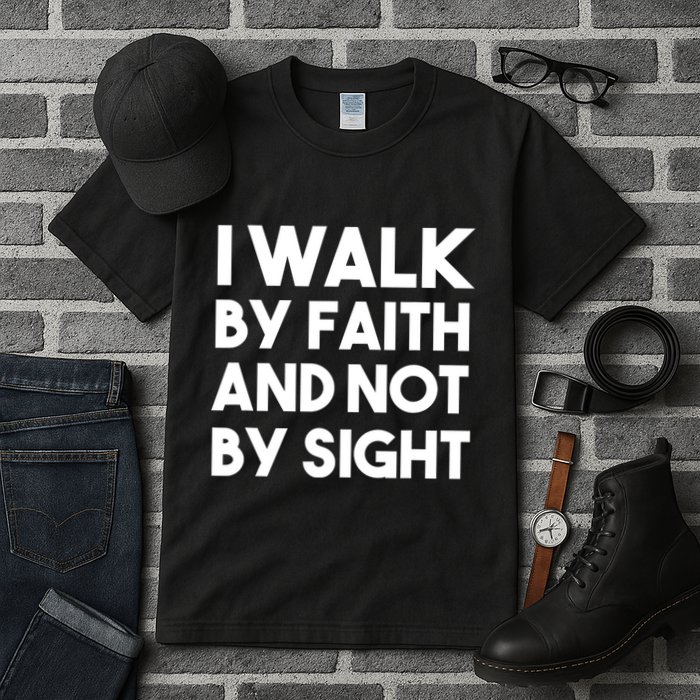 I Walk By Faith And Not By Sight Christian Jesus Tall T-Shirt