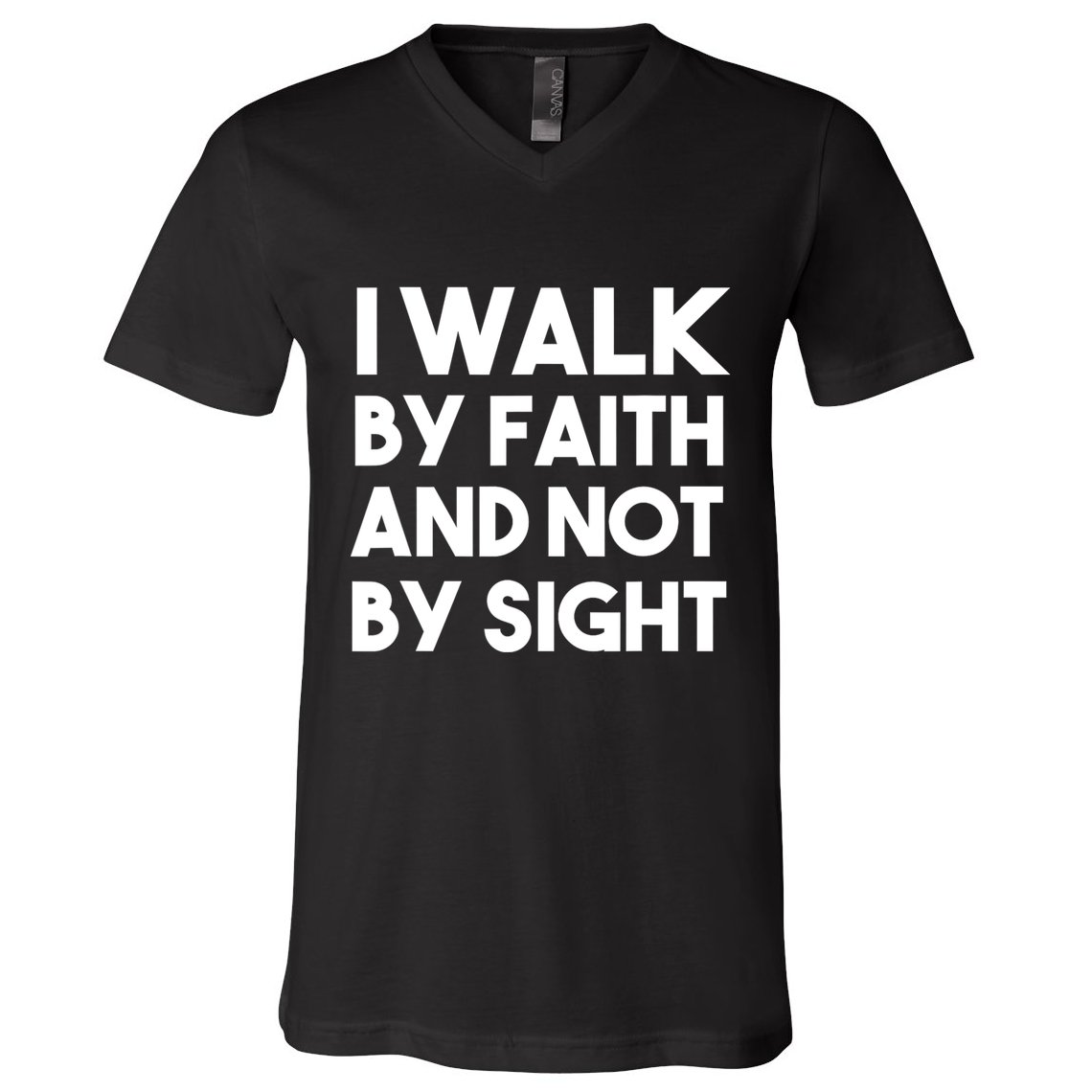 I Walk By Faith And Not By Sight Christian Jesus V-Neck T-Shirt