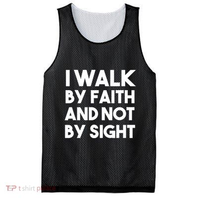 I Walk By Faith And Not By Sight Christian Jesus Mesh Reversible Basketball Jersey Tank