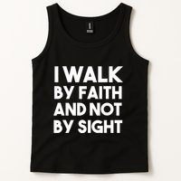 I Walk By Faith And Not By Sight Christian Jesus Tank Top