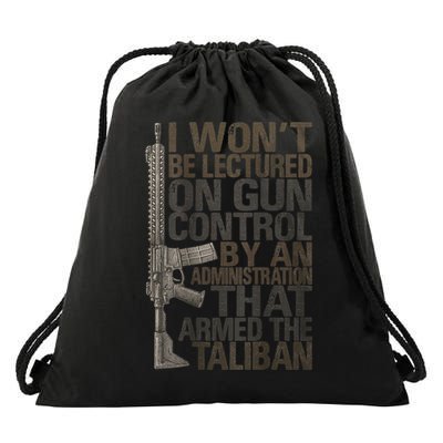 I Won't Be Lectured On Gun Control By An Administration Gun Control Guns Rights Drawstring Bag
