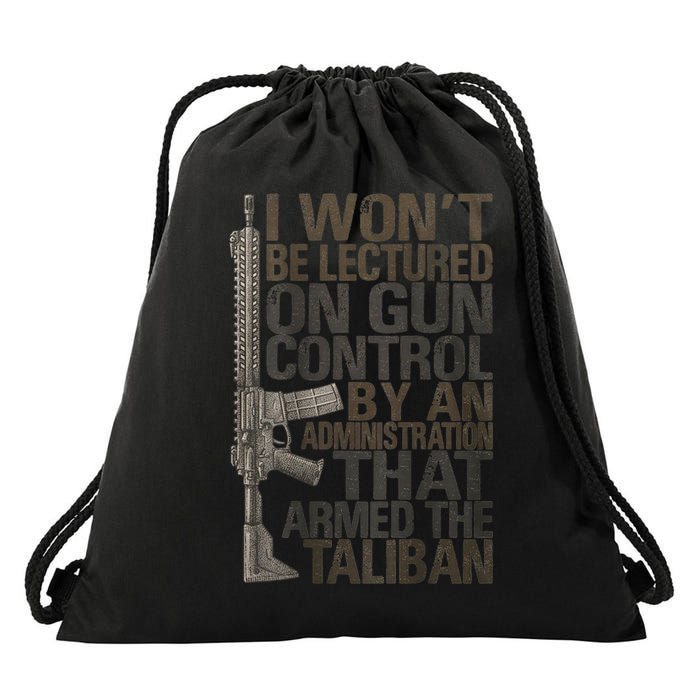 I Won't Be Lectured On Gun Control By An Administration Gun Control Guns Rights Drawstring Bag
