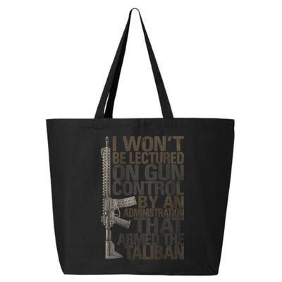 I Won't Be Lectured On Gun Control By An Administration Gun Control Guns Rights 25L Jumbo Tote