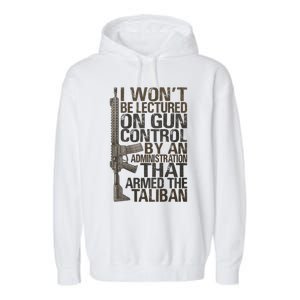 I Won't Be Lectured On Gun Control By An Administration Gun Control Guns Rights Garment-Dyed Fleece Hoodie