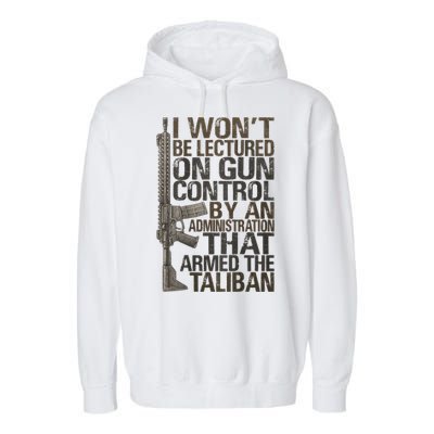 I Won't Be Lectured On Gun Control By An Administration Gun Control Guns Rights Garment-Dyed Fleece Hoodie