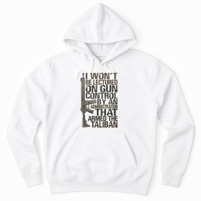I Won't Be Lectured On Gun Control By An Administration Gun Control Guns Rights Hoodie