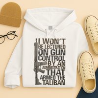 I Won't Be Lectured On Gun Control By An Administration Gun Control Guns Rights Hoodie