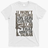 I Won't Be Lectured On Gun Control By An Administration Gun Control Guns Rights T-Shirt