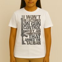 I Won't Be Lectured On Gun Control By An Administration Gun Control Guns Rights T-Shirt