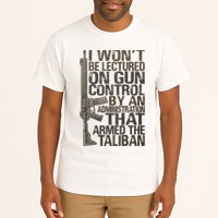 I Won't Be Lectured On Gun Control By An Administration Gun Control Guns Rights Tall T-Shirt