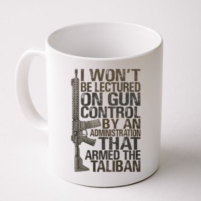 I Won't Be Lectured On Gun Control By An Administration Gun Control Guns Rights Mug