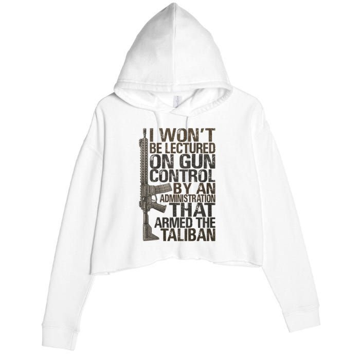 I Won't Be Lectured On Gun Control By An Administration Gun Control Guns Rights Crop Fleece Hoodie