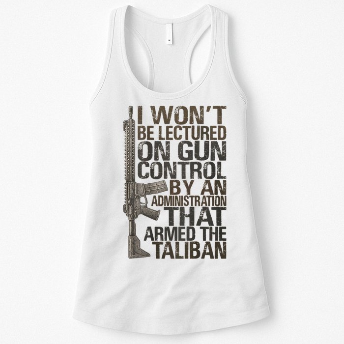 I Won't Be Lectured On Gun Control By An Administration Gun Control Guns Rights Womens Tank Top