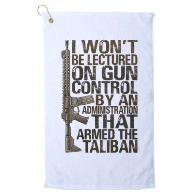I Won't Be Lectured On Gun Control By An Administration Gun Control Guns Rights Golf Towel