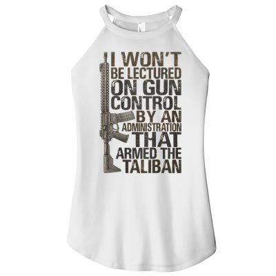 I Won't Be Lectured On Gun Control By An Administration Gun Control Guns Rights Women's Perfect Tri Rocker Tank