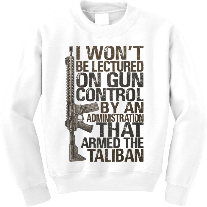 I Won't Be Lectured On Gun Control By An Administration Gun Control Guns Rights Kids Sweatshirt