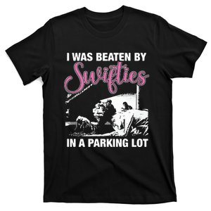 I Was Beaten By In A Parking Lot T-Shirt