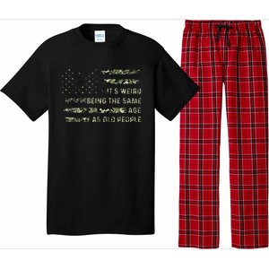 Its Weird Being The Same Age As Old People American Flag Pajama Set