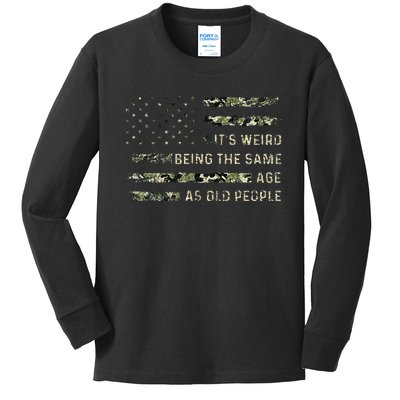 Its Weird Being The Same Age As Old People American Flag Kids Long Sleeve Shirt