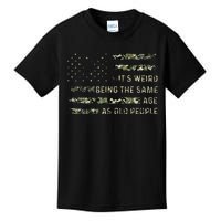 Its Weird Being The Same Age As Old People American Flag Kids T-Shirt