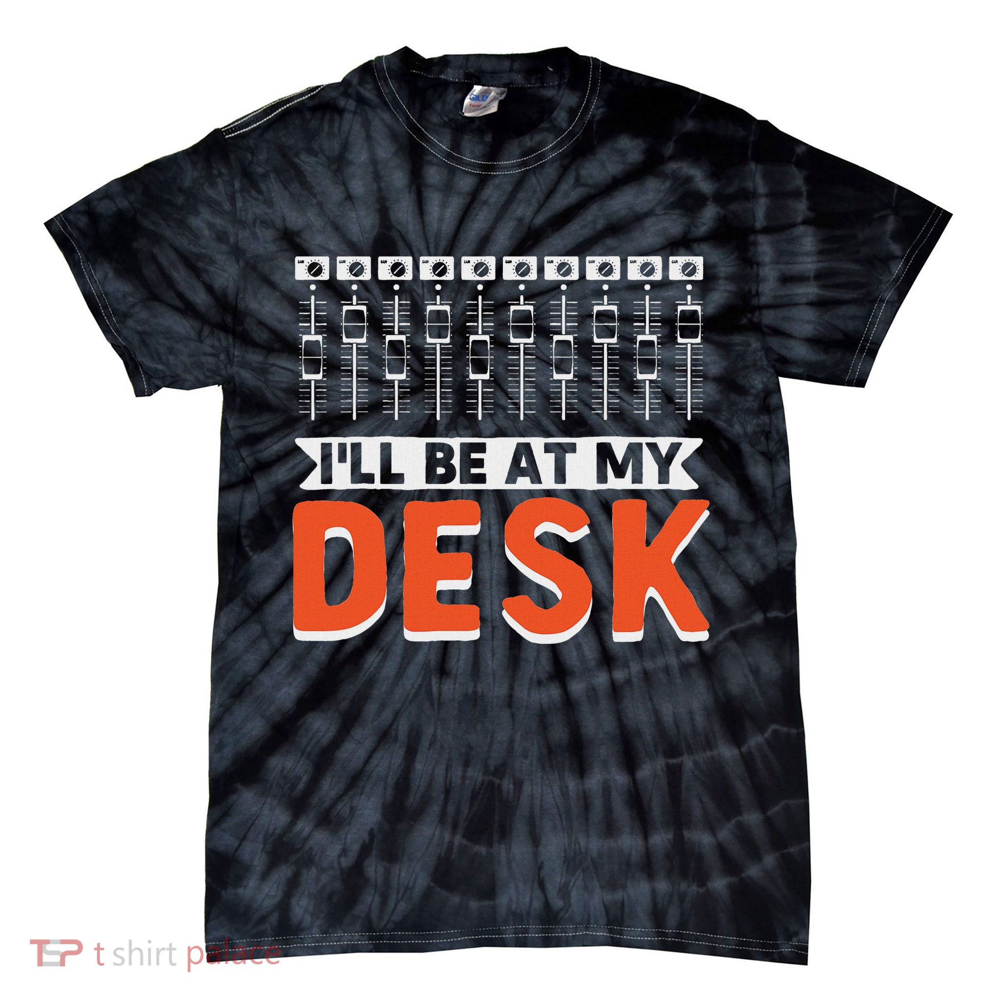 I Will Be At My Desk Sound Engineer Audio Engineer Tie-Dye T-Shirt