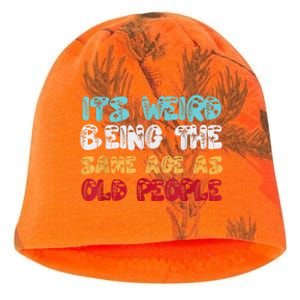 Its Weird Being The Same Age As Old People Retro Sarcastic Kati - Camo Knit Beanie