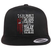 I Wont Be Lectured On Gun Control By An Administration Flat Bill Trucker Hat