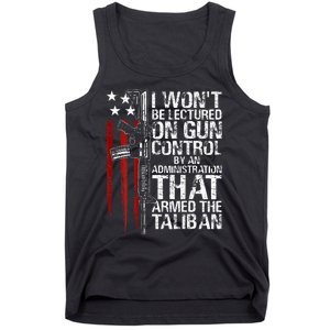 I Wont Be Lectured On Gun Control By An Administration Tank Top