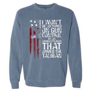 I Wont Be Lectured On Gun Control By An Administration Garment-Dyed Sweatshirt