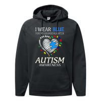 I Wear Blue For My Granddaughter Autism support Performance Fleece Hoodie