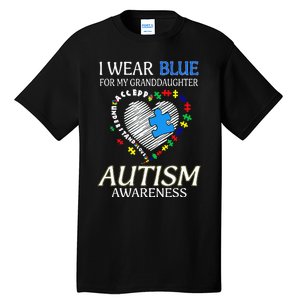 I Wear Blue For My Granddaughter Autism support Tall T-Shirt