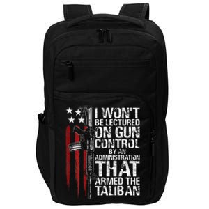 I Won't Be Lectured On Gun Control By An Administration Impact Tech Backpack