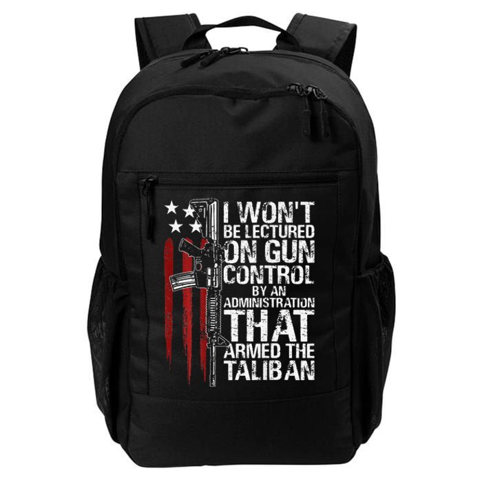 I Won't Be Lectured On Gun Control By An Administration Daily Commute Backpack