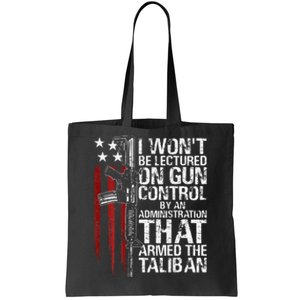 I Won't Be Lectured On Gun Control By An Administration Tote Bag