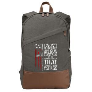 I Won't Be Lectured On Gun Control By An Administration Cotton Canvas Backpack