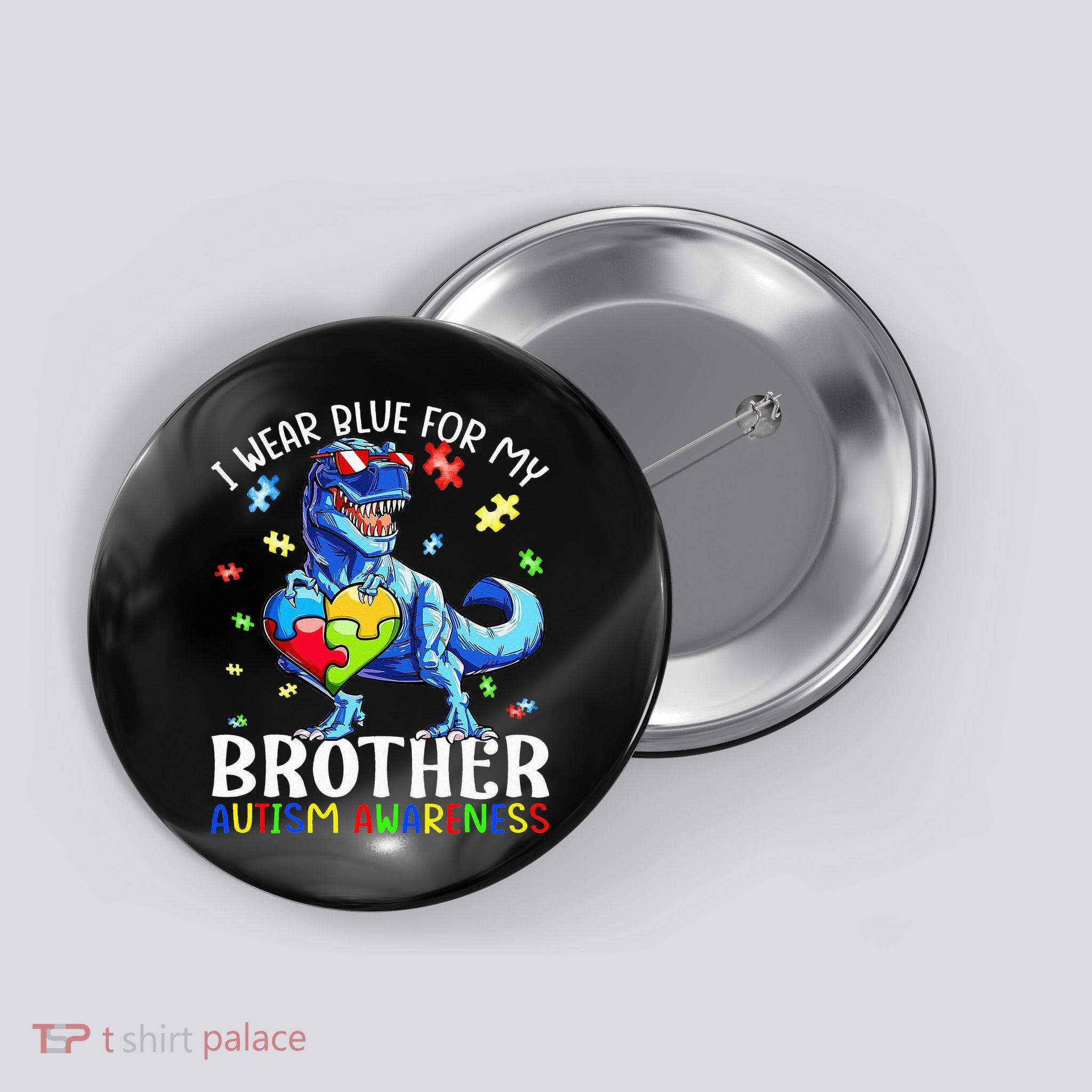 I Wear Blue For My Brother Autism Awareness Dinosaur Button